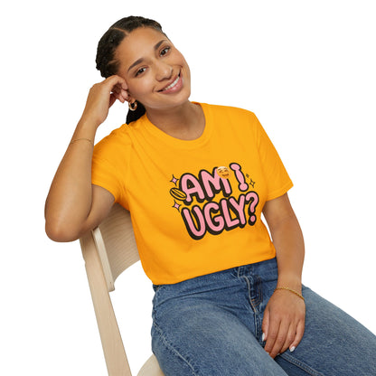 Am I Ugly Unisex Softstyle T-Shirt – Bold, Fun, and Thought-Provoking Tee